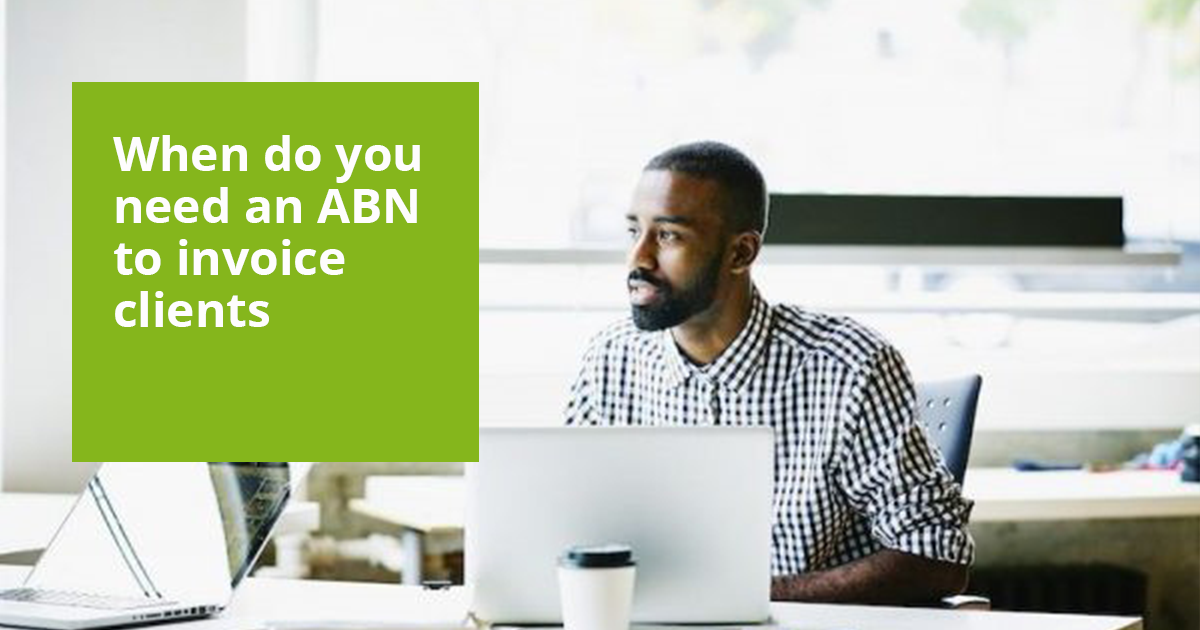 do-you-need-an-abn-to-invoice-clients-updated-october-2021